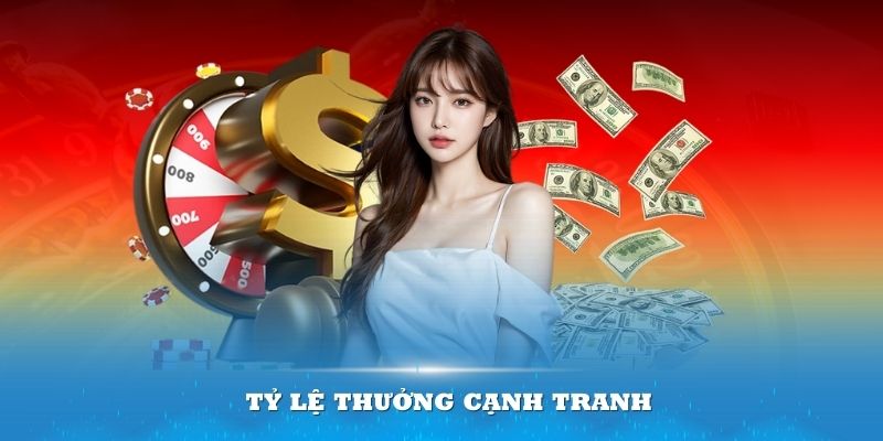 Tỷ lệ thưởng cạnh tranh so với nền tảng khác